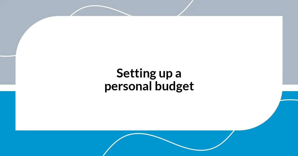 Setting up a personal budget