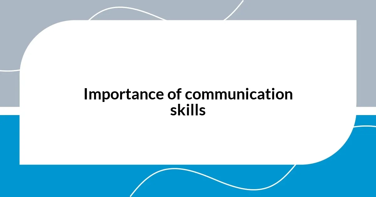 Importance of communication skills